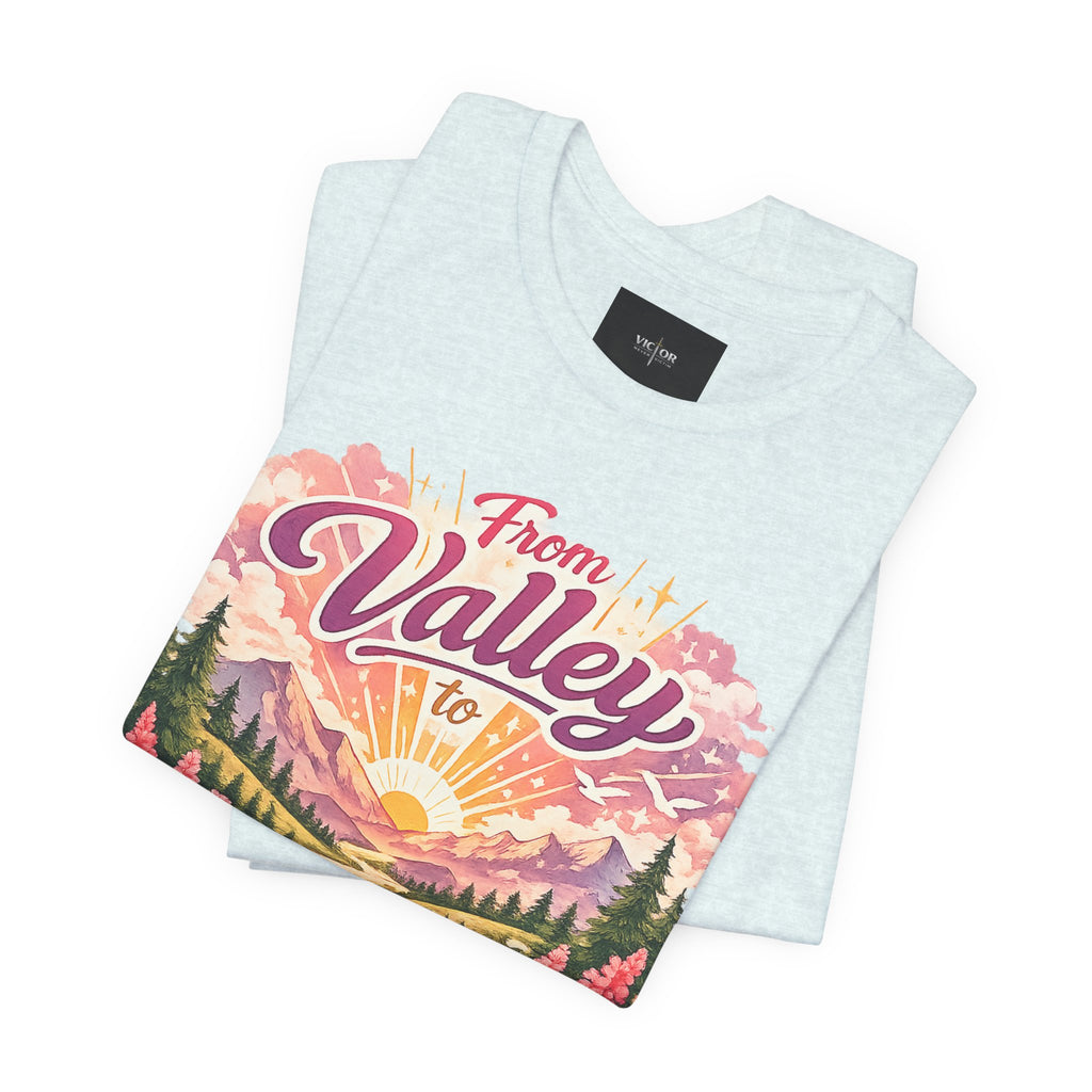 T-Shirt — "From Valley to Victory" Scenic Vintage Mountain Tee