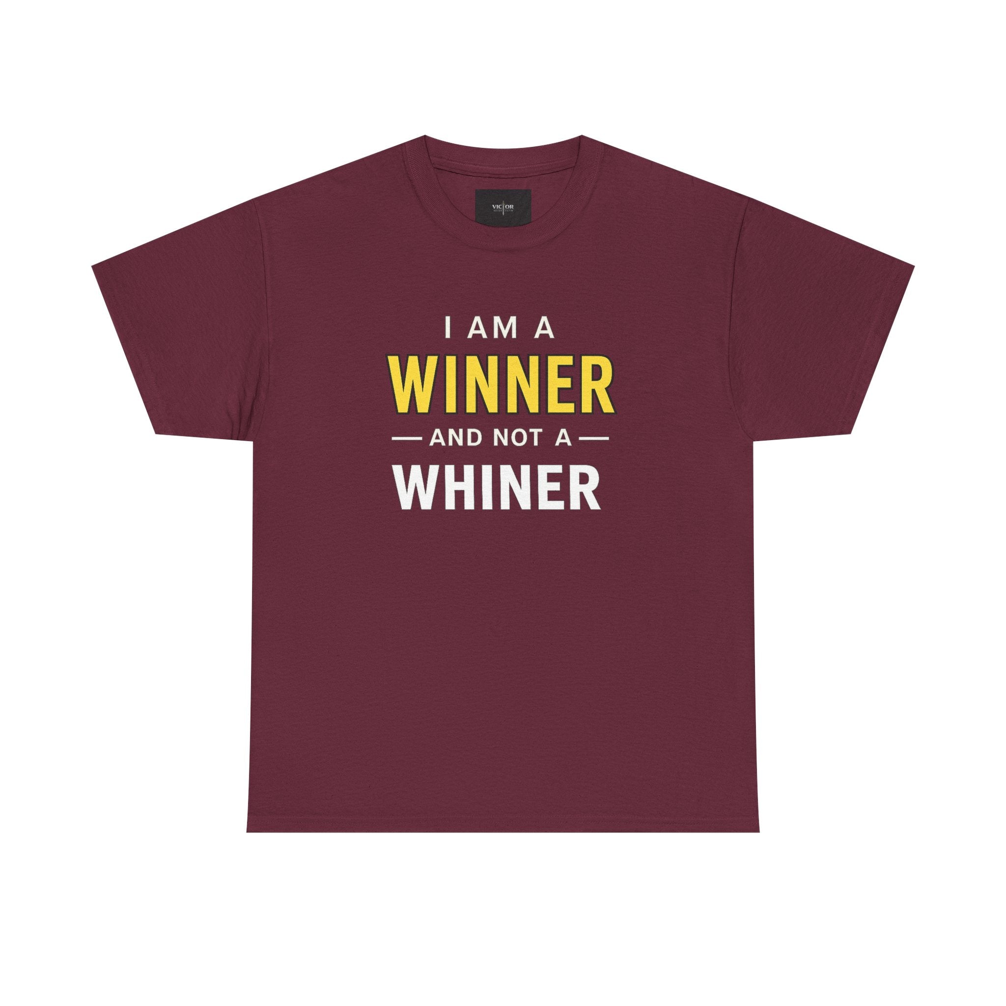 I Am A Winner And Not A Whiner Tee — Motivational Graphic T-Shirt