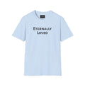 Eternally Loved T-Shirt