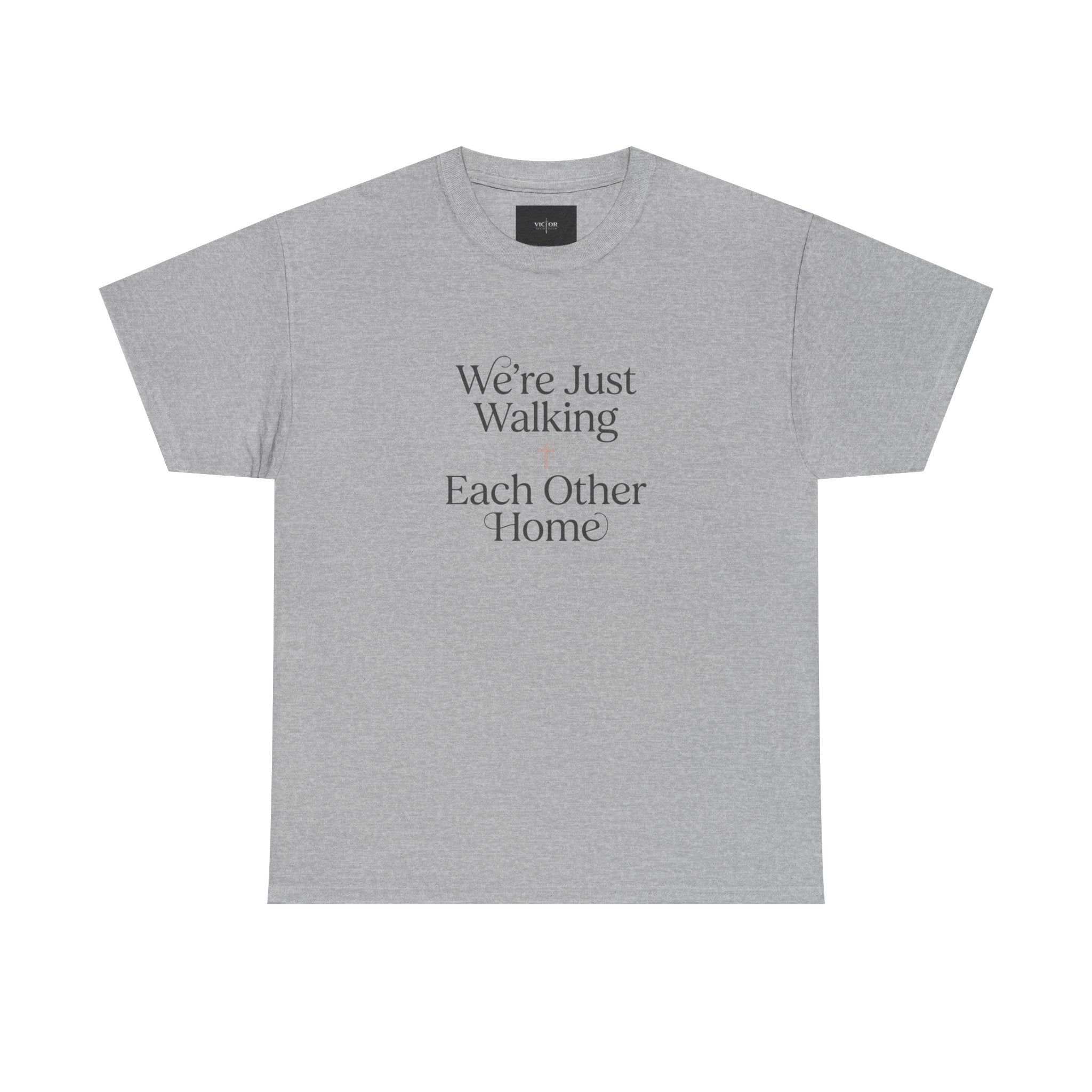 T-Shirt — “We’re Just Walking Each Other Home” Inspirational Quote Tee