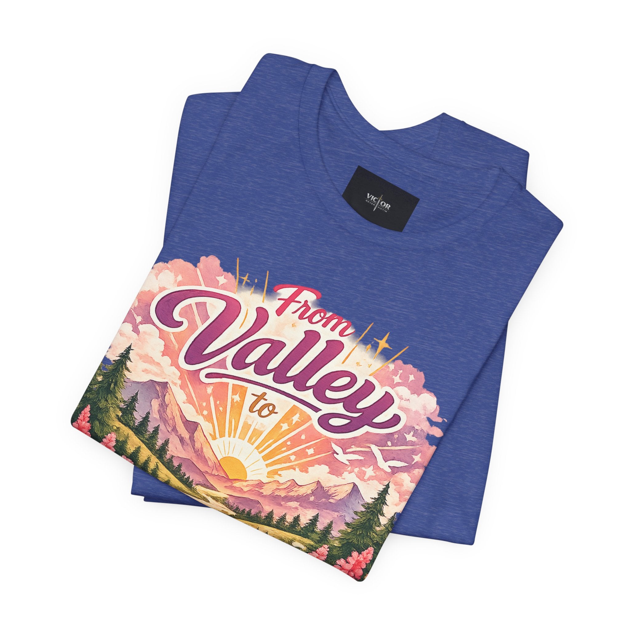 T-Shirt — "From Valley to Victory" Scenic Vintage Mountain Tee