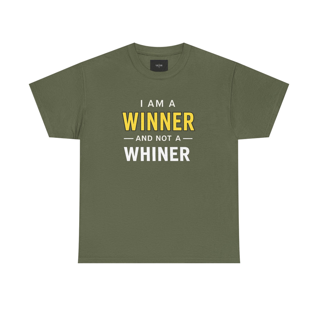 I Am A Winner And Not A Whiner Tee — Motivational Graphic T-Shirt