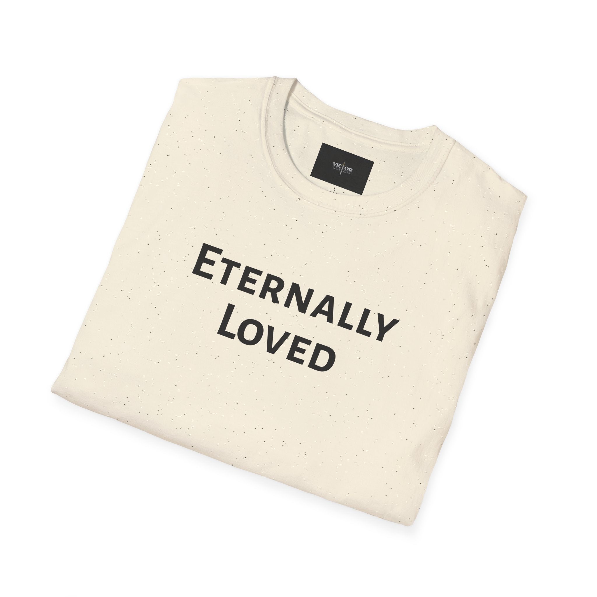 Eternally Loved T-Shirt